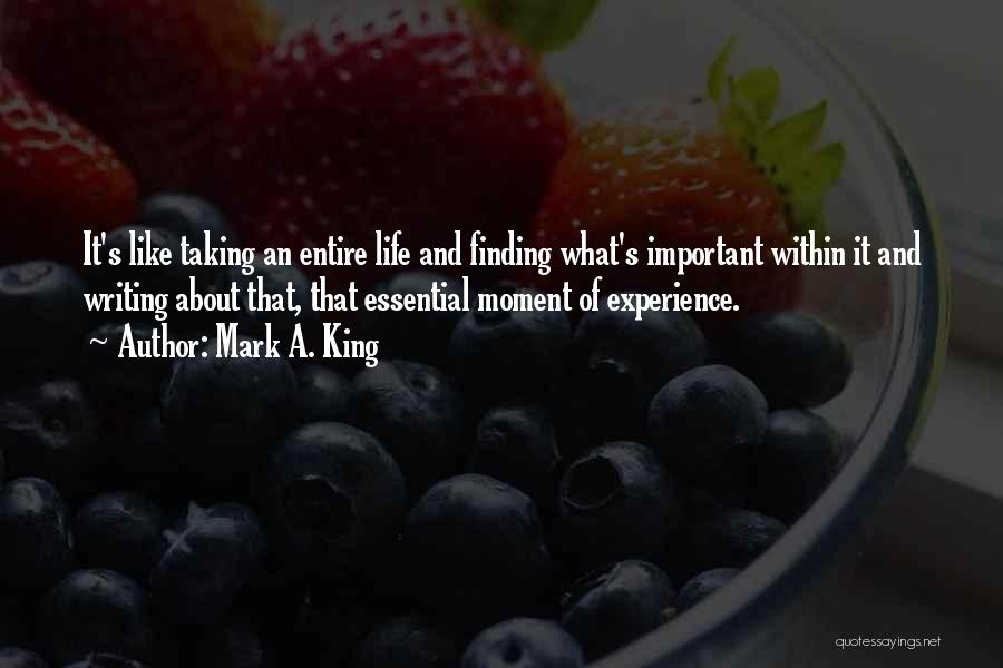 Mark A. King Quotes 685857