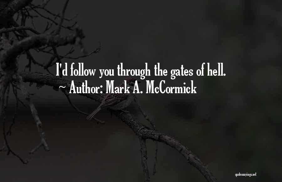 Mark A. McCormick Quotes 2145947