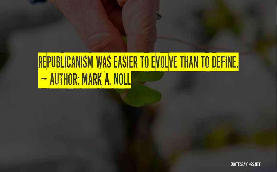 Mark A. Noll Quotes 324690