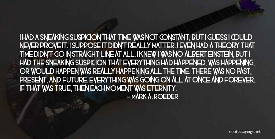 Mark A. Roeder Quotes 953819 Mark A. Roeder Quotes 953819