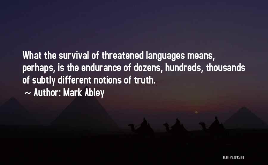 Mark Abley Quotes 1095501