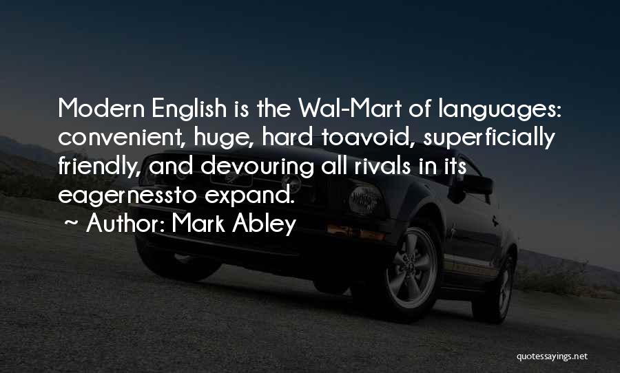 Mark Abley Quotes 849211
