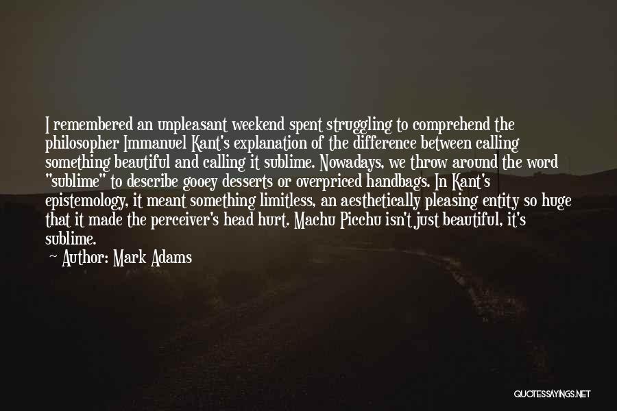 Mark Adams Quotes 1459387