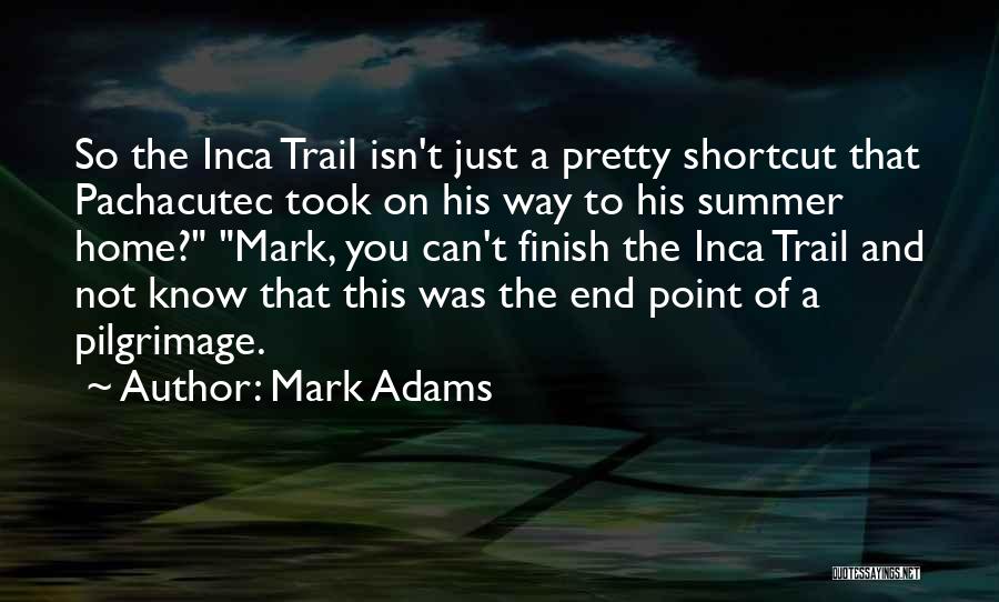 Mark Adams Quotes 1660859