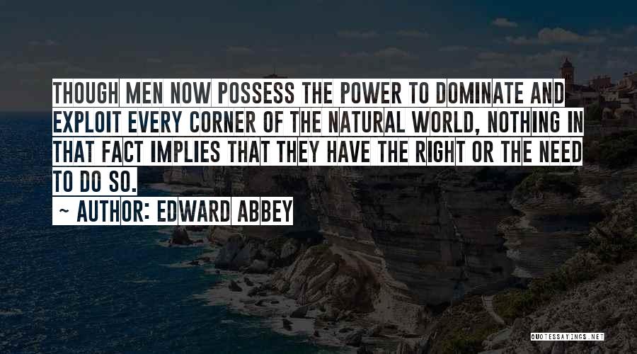 Mark Albion Quotes By Edward Abbey