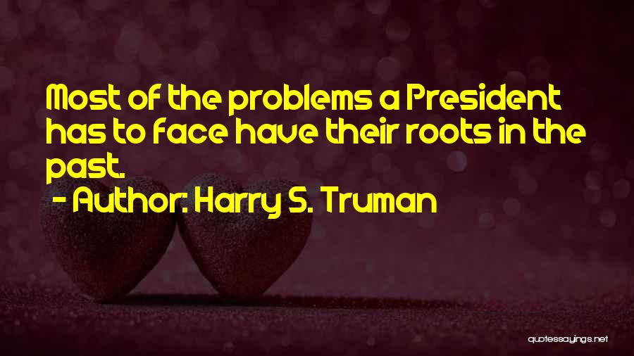 Mark Albion Quotes By Harry S. Truman