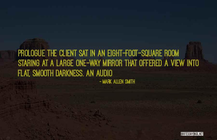 Mark Allen Smith Quotes 1083057