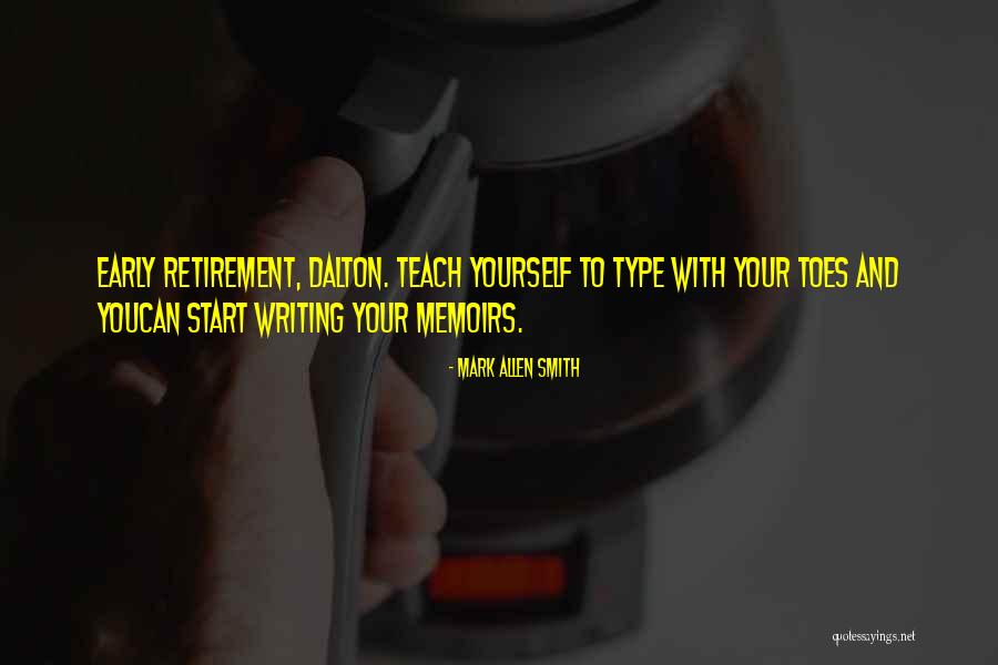 Mark Allen Smith Quotes 1854381 Mark Allen Smith Quotes 1854381