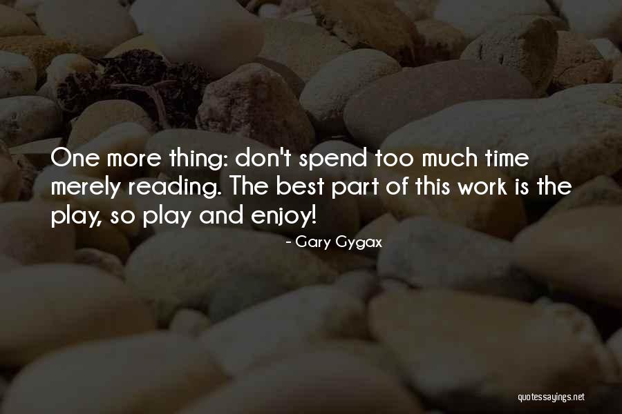 Mark Amidon Quotes By Gary Gygax Mark Amidon Quotes By Gary Gygax