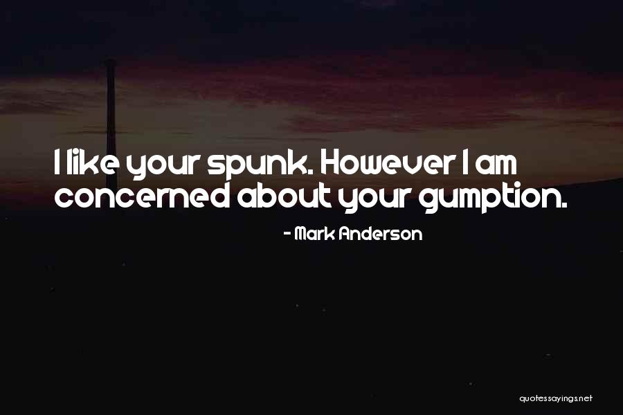 Mark Anderson Quotes 360697 Mark Anderson Quotes 360697