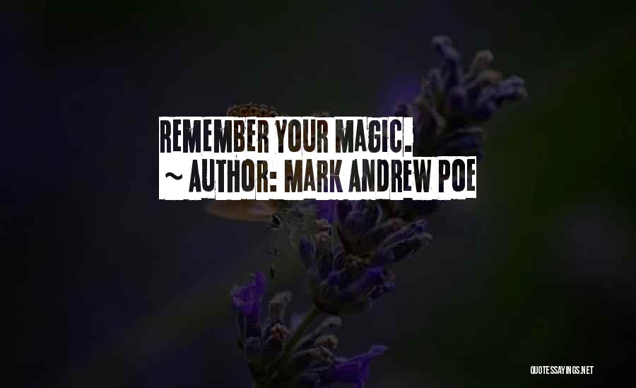 Mark Andrew Poe Quotes 1100939