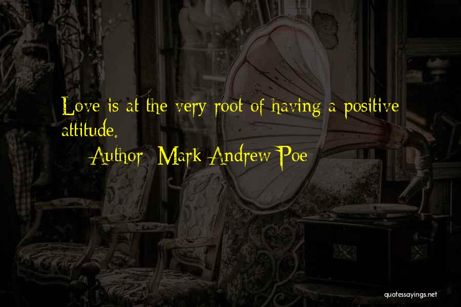 Mark Andrew Poe Quotes 1254750