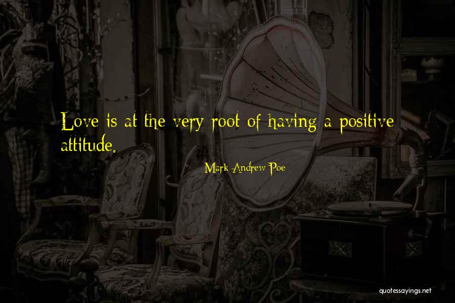 Mark Andrew Poe Quotes 1254750