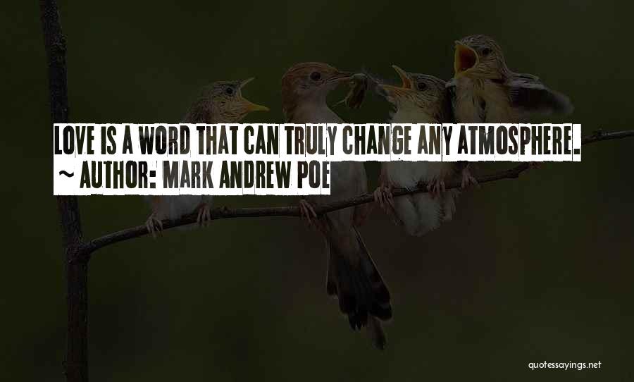 Mark Andrew Poe Quotes 1296263