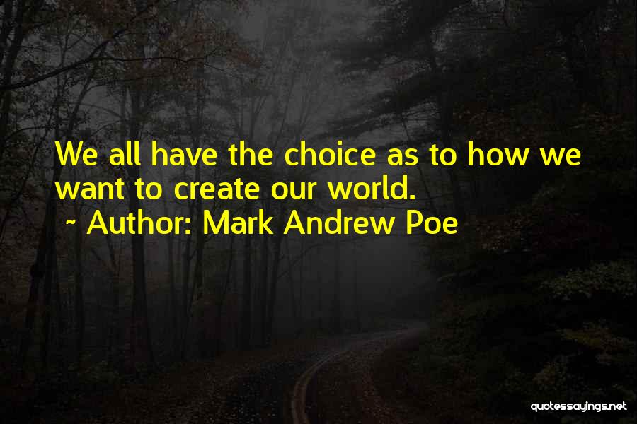 Mark Andrew Poe Quotes 1727950