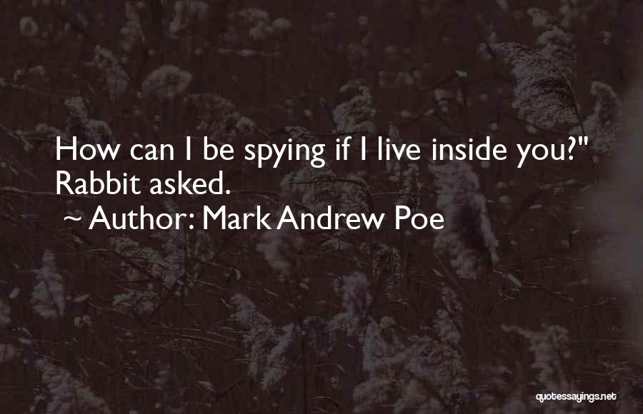 Mark Andrew Poe Quotes 2101553