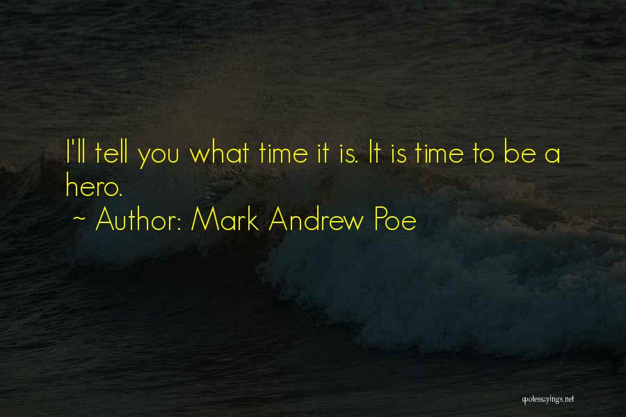 Mark Andrew Poe Quotes 2112264