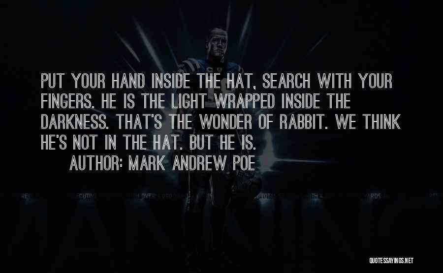 Mark Andrew Poe Quotes 453991