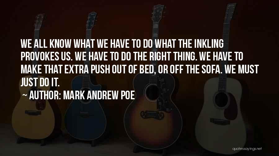 Mark Andrew Poe Quotes 542853