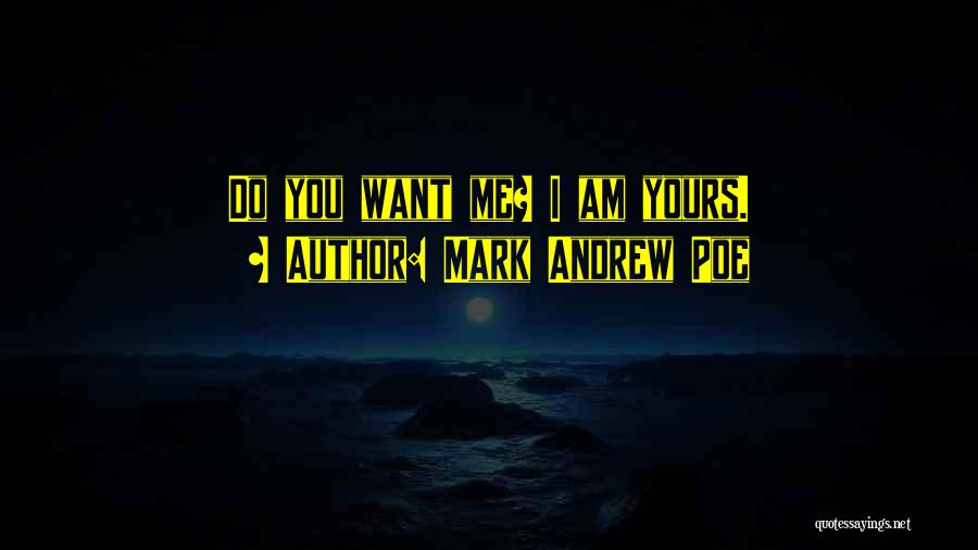 Mark Andrew Poe Quotes 964856