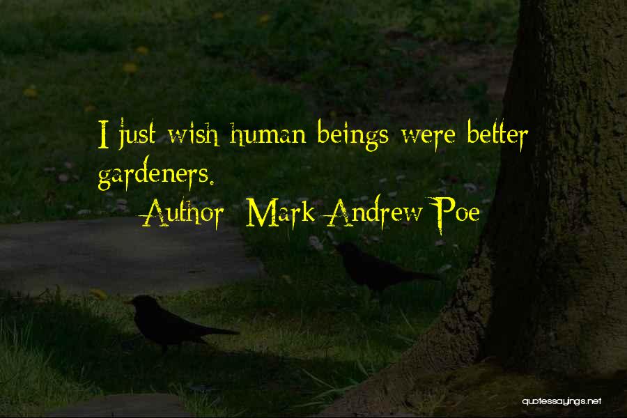 Mark Andrew Poe Quotes 982182