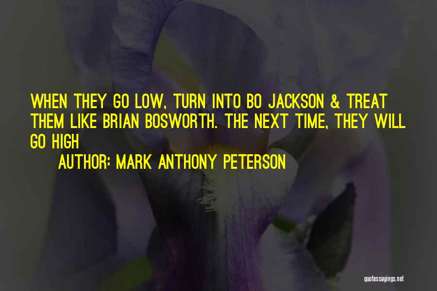 Mark Anthony Peterson Quotes 984949