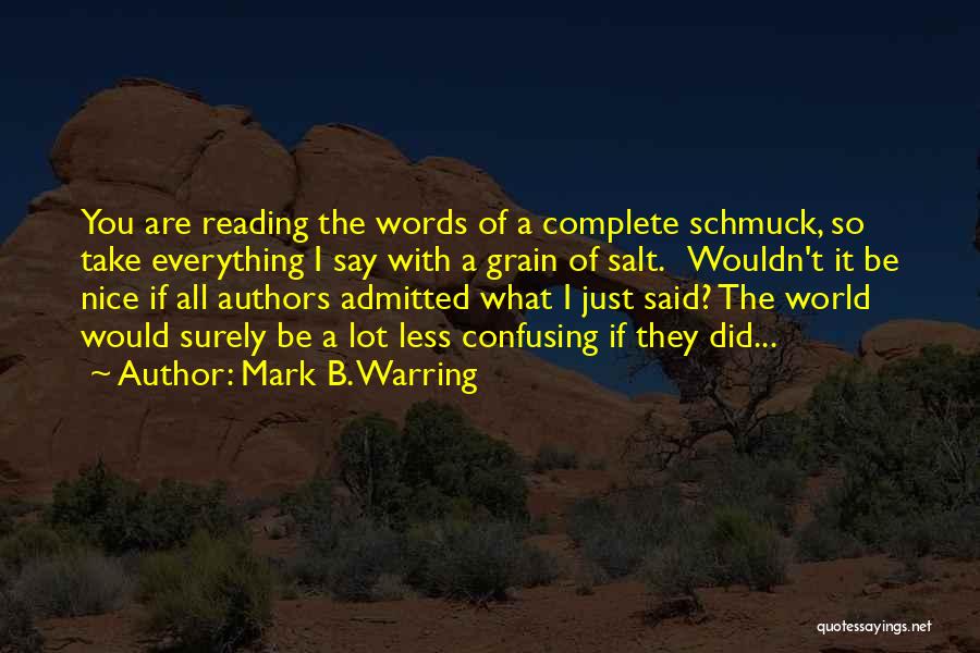 Mark B. Warring Quotes 1497948