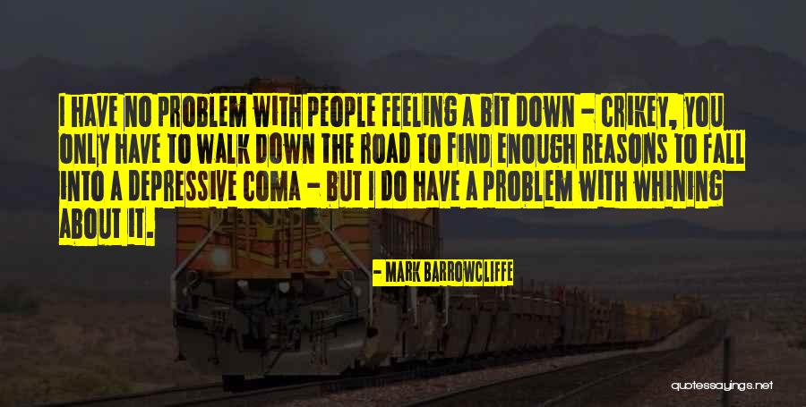 Mark Barrowcliffe Quotes 455526 Mark Barrowcliffe Quotes 455526