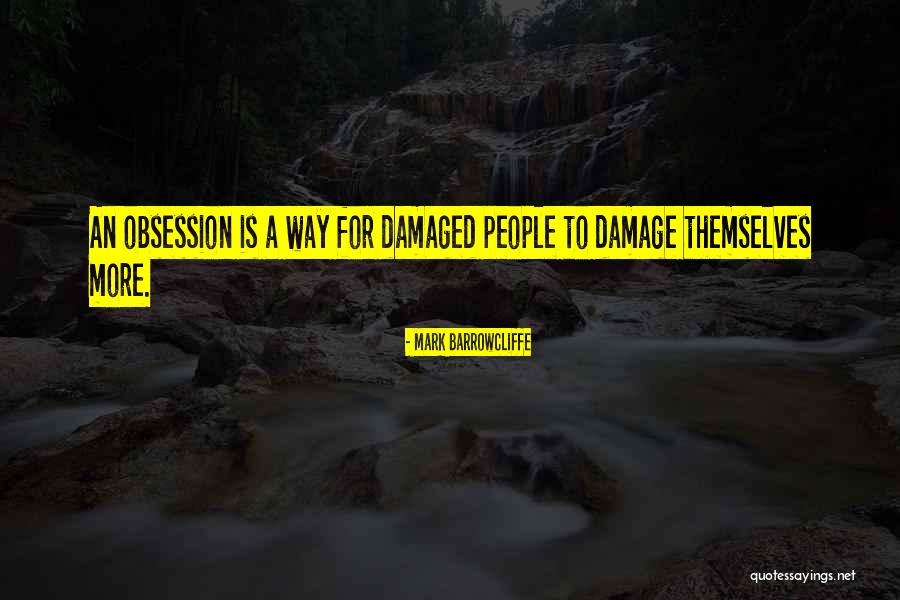 Mark Barrowcliffe Quotes 731146 Mark Barrowcliffe Quotes 731146