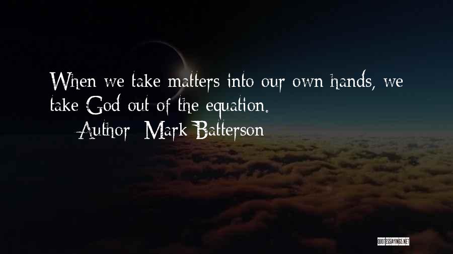 Mark Batterson Quotes 2196050