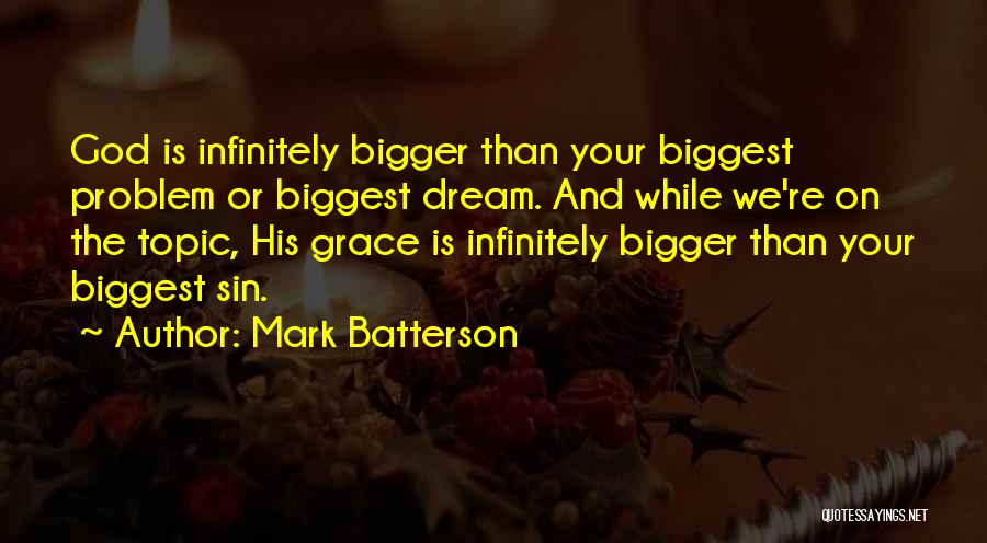 Mark Batterson Quotes 978861