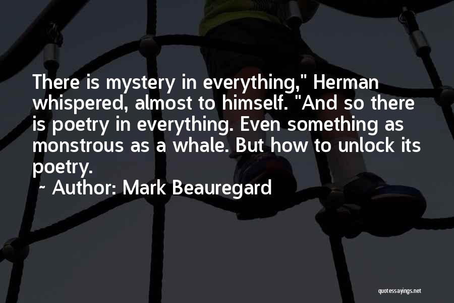 Mark Beauregard Quotes 1205068