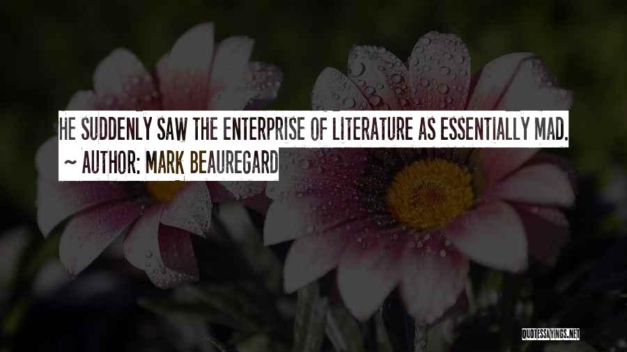 Mark Beauregard Quotes 1460798