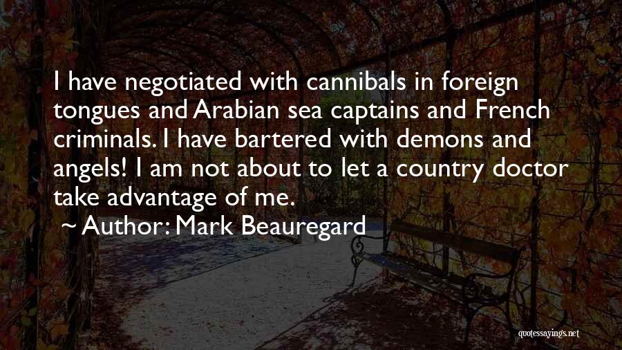 Mark Beauregard Quotes 1584004