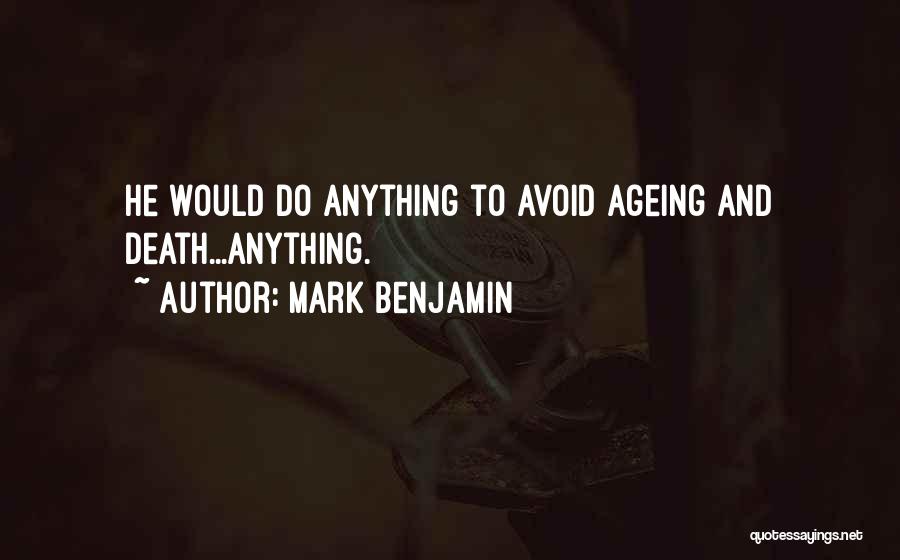 Mark Benjamin Quotes 976114