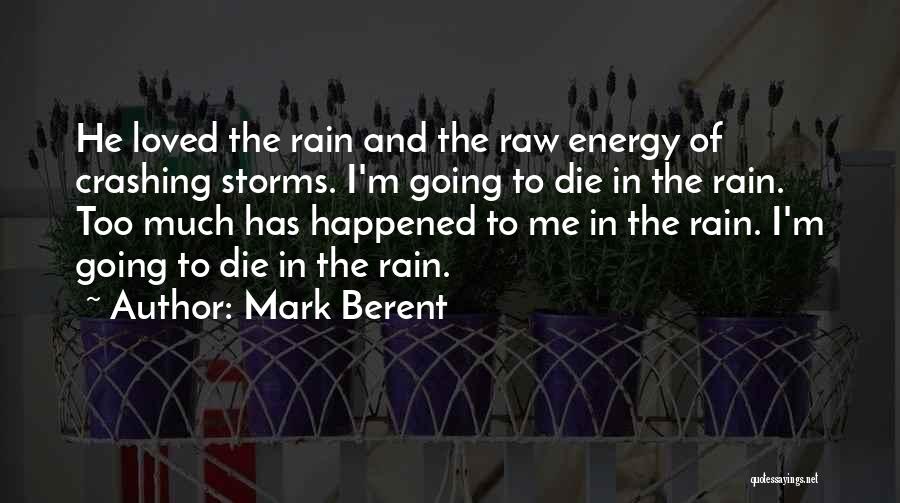 Mark Berent Quotes 384973