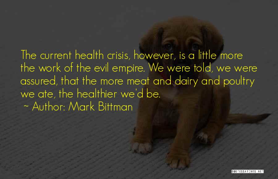 Mark Bittman Quotes 2258435