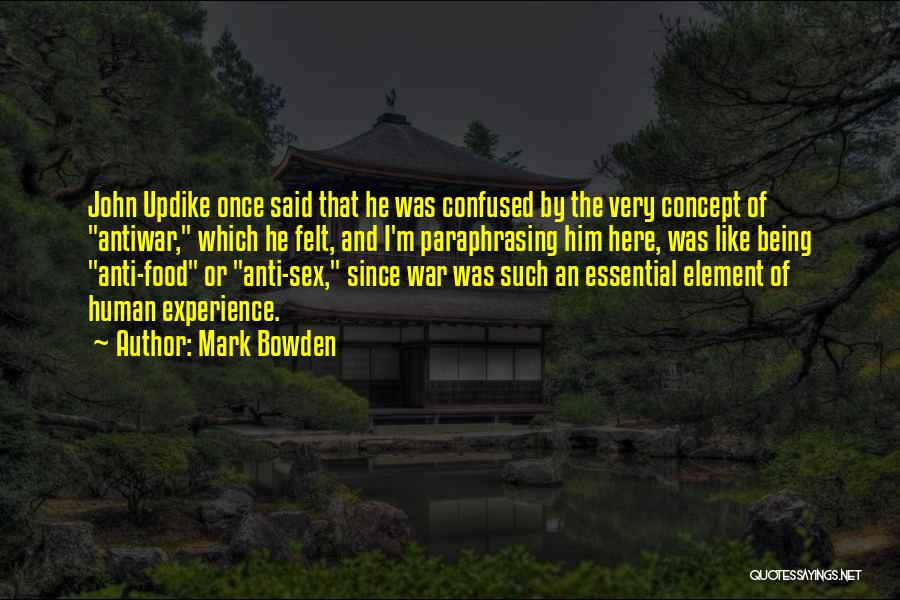 Mark Bowden Quotes 1104755