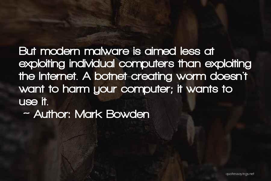 Mark Bowden Quotes 1134970