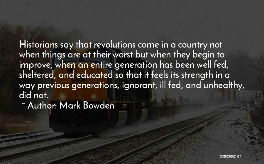 Mark Bowden Quotes 1833174