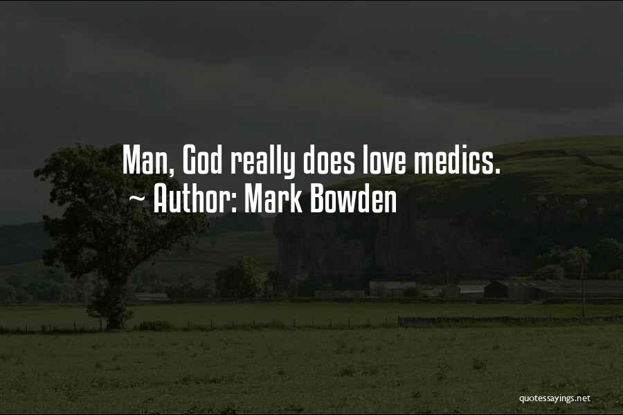 Mark Bowden Quotes 2038920