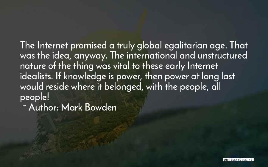 Mark Bowden Quotes 2069098