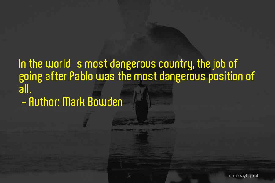 Mark Bowden Quotes 2235611