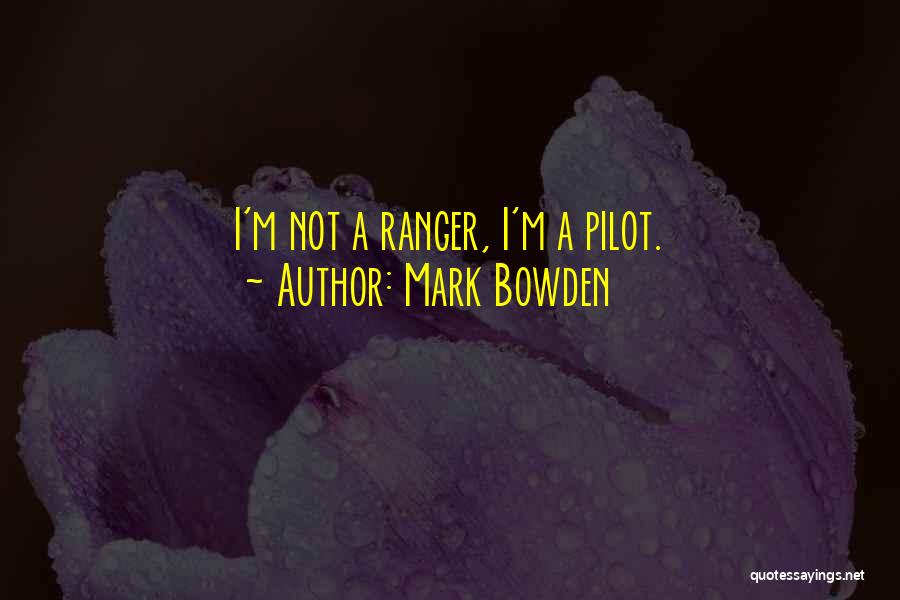 Mark Bowden Quotes 974827