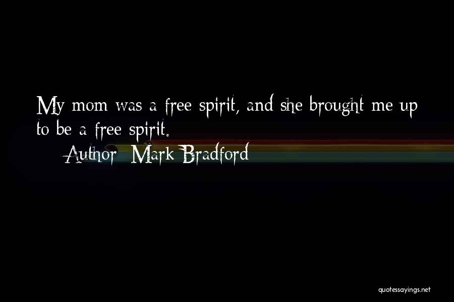 Mark Bradford Quotes 1721526