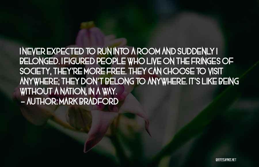 Mark Bradford Quotes 937954