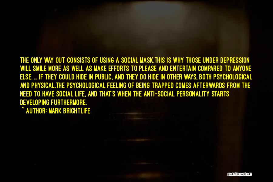 Mark Brightlife Quotes 1709123