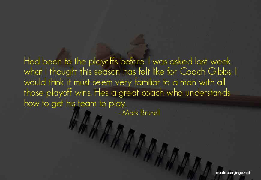 Mark Brunell Quotes 1550847