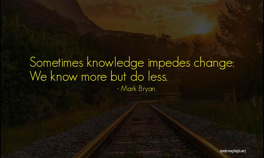 Mark Bryan Quotes 2171712 Mark Bryan Quotes 2171712