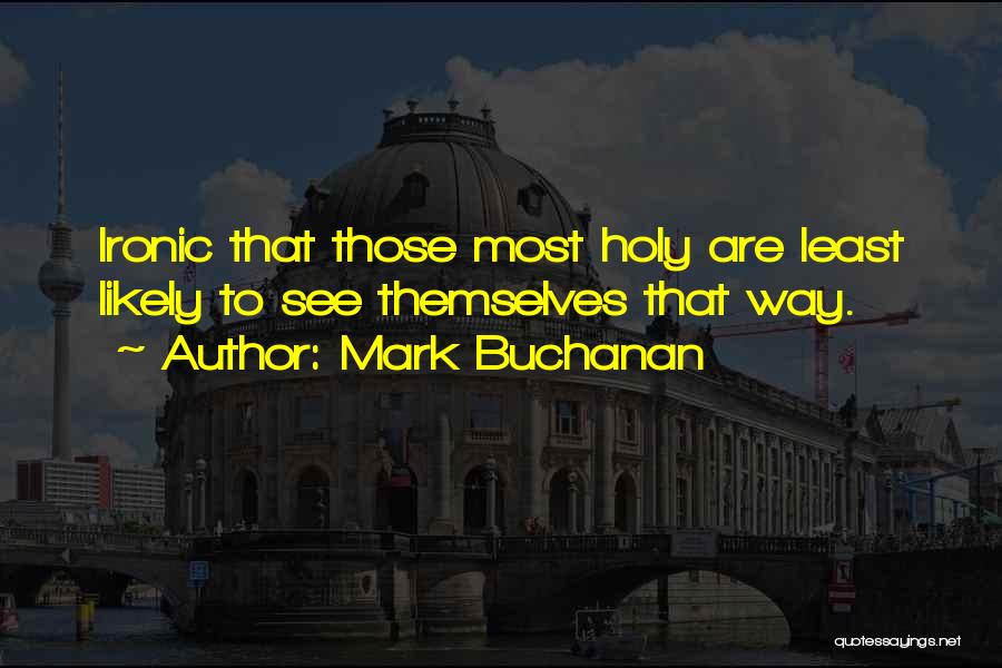 Mark Buchanan Quotes 1091283